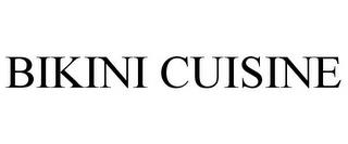 BIKINI CUISINE trademark