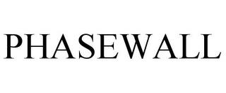 PHASEWALL trademark