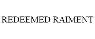 REDEEMED RAIMENT trademark