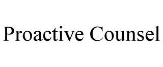 PROACTIVE COUNSEL trademark