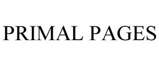 PRIMAL PAGES trademark