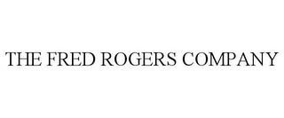 THE FRED ROGERS COMPANY trademark