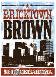 BRICKTOWN BROWN MADE IN OKLAHOMA trademark