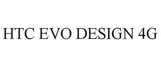 HTC EVO DESIGN 4G trademark