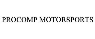 PROCOMP MOTORSPORTS trademark