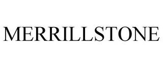 MERRILLSTONE trademark