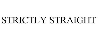 STRICTLY STRAIGHT trademark