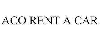 ACO RENT A CAR trademark