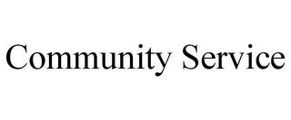 COMMUNITY SERVICE trademark