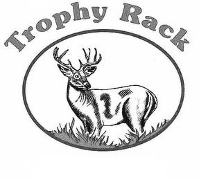 TROPHY RACK trademark