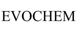 EVOCHEM trademark