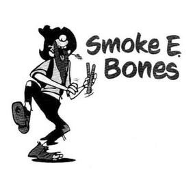 SMOKE E. BONES trademark