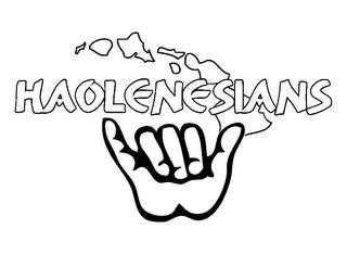 HAOLENESIANS trademark