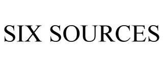 SIX SOURCES trademark