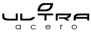 ULTRA ACERO trademark