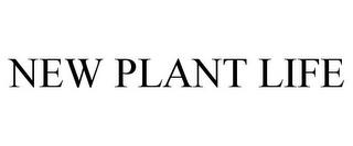 NEW PLANT LIFE trademark