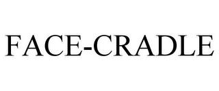 FACE-CRADLE trademark