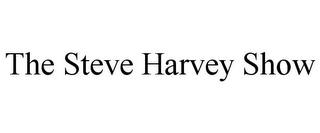 THE STEVE HARVEY SHOW trademark