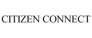 CITIZEN CONNECT trademark