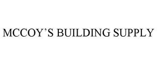 MCCOY'S BUILDING SUPPLY trademark