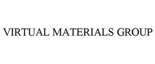 VIRTUAL MATERIALS GROUP trademark