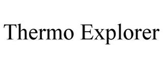 THERMO EXPLORER trademark