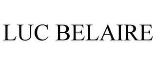 LUC BELAIRE trademark