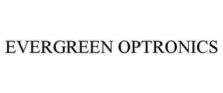 EVERGREEN OPTRONICS trademark