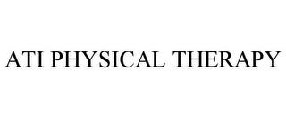 ATI PHYSICAL THERAPY trademark