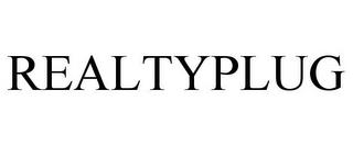 REALTYPLUG trademark