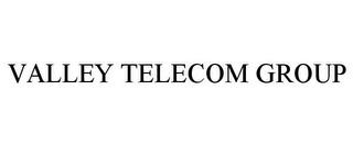 VALLEY TELECOM GROUP trademark