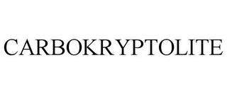 CARBOKRYPTOLITE trademark