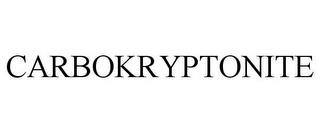 CARBOKRYPTONITE trademark