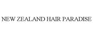 NEW ZEALAND HAIR PARADISE trademark