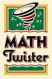 MATH TWISTER 2- +9 7 =? 4 trademark