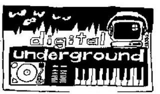 DIGITAL UNDERGROUND trademark