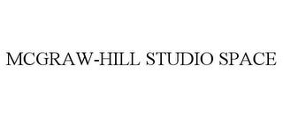 MCGRAW-HILL STUDIO SPACE trademark