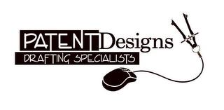 PATENT DESIGNS DRAFTING SPECIALISTS trademark