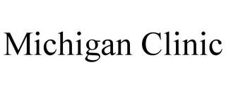 MICHIGAN CLINIC trademark