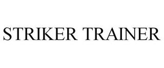 STRIKER TRAINER trademark