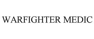 WARFIGHTER MEDIC trademark