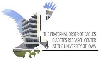 THE FRATERNAL ORDER OF EAGLES DIABETES RESEARCH CENTER AT THE UNIVERSITY OF IOWAESEARCH CENTER AT THE UNIVERSITY OF IOWA trademark