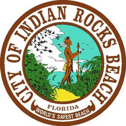 CITY OF INDIAN ROCKS BEACH FLORIDA WORLD'S SAFEST BEACH trademark