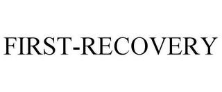 FIRST-RECOVERY trademark