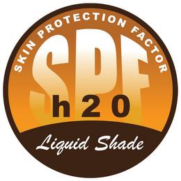 SPF H2O SKIN PROTECTION FACTOR LIQUID SHADE trademark