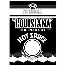 THE ORIGINAL "LOUISIANA" BRAND THE PERFECT HOT SAUCE ONE DROP DOES IT trademark