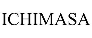 ICHIMASA trademark