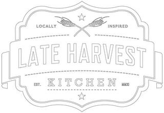 LOCALLY INSPIRED LATE HARVEST KITCHEN EST. MMXI trademark