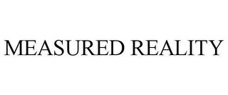 MEASURED REALITY trademark