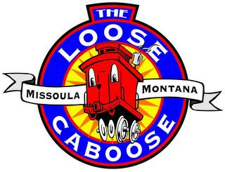 THE LOOSE CABOOSE MISSOULA MONTANA trademark